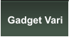 Gadget Vari